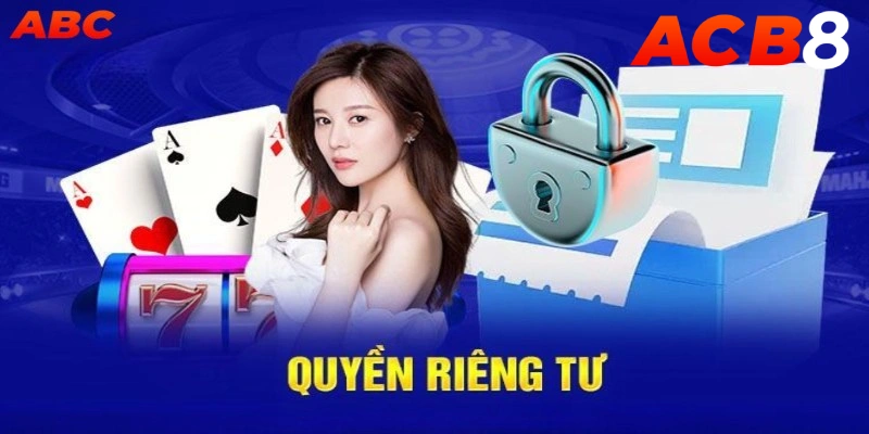 quyen-rieng-tu-abc8-thoi-gian-luu-tru-thong-tin-ca-nhan